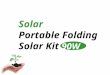 Solar Portable Folding Solar Kit 90W. ▼ Home use Application of isolar ▼ Subway ▲ Camping ▲ Emergency and rescue use ▲ Cafe ▼ Recreation Vehicle (RV)