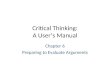 Critical Thinking: A User’s Manual Chapter 6 Preparing to Evaluate Arguments