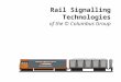 Rail Signalling Technologies of the © Columbus Group