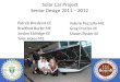 Solar Car Project Senior Design 2011 – 2012 Patrick Breslend-EE Bradford Burke-ME Jordan Eldridge-EE Tyler Holes-ME Valerie Pezzullo-ME Greg Proctor-EE
