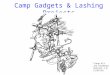 Camp Gadgets & Lashing Projects Troop 413 Jay Kruemcke Version 1.0 5/21/2015