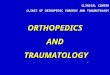 CLINICAL CENTER CLINIC OF ORTHOPEDIC SURGERY AND TRAUMATOLOGY ORTHOPEDICSAND TRAUMATOLOGY TRAUMATOLOGY “