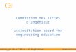 1/18 Commission des Titres d'ingénieur  ICECE November 16, 2005 Commission des Titres d’Ingénieur Accreditation board for engineering