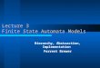 Lecture 3 Finite State Automata Models Hierarchy, Abstraction, Implementation Forrest Brewer