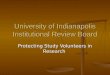University of Indianapolis Institutional Review Board Protecting Study Volunteers in Research
