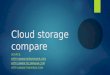 Cloud storage compare SOURCE: HTTP://  HTTP://  HTTP: