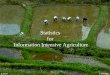 STATSPUNE 1 Statistics for Information Intensive Agriculture S.A.ParanjpeA.P.Gore
