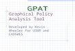 Graphical Policy Analysis Tool Developed by Kevin Wheeler for USBR and CADSWES