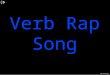 Verb Rap Song NE-learning. If you can do it, then you do it. A verb is a word it’s an action word. If you do it it’s a verb!