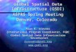 Global Spatial Data Infrastructure (GSDI) ASPRS Spring Meeting Denver, Colorado Alan R. Stevens International Program Coordinator, FGDC Global Spatial