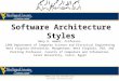 Modeling and Documenting Software Architectures 1 Hany H. Ammar, Professor, LANE Department of Computer Science and Electrical Engineering West Virginia