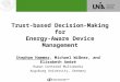 Trust-based Decision-Making for Energy-Aware Device Management Stephan Hammer, Michael Wißner, and Elisabeth André Human Centered Multimedia Augsburg University,