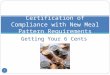 Getting Your 6 Cents 1 Certification of Compliance with New Meal Pattern Requirements