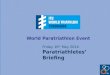 World Paratriathlon Event Friday 16 th May 2014 Paratriathletes’ Briefing