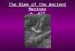 The Rime of the Ancient Mariner p. 422. Form Ballad –Medieval form of poetry intended to be sung –Narrative poem in short stanzas –Uses repetition of