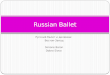Русский балет и дилемма : Восток - Запад Simone Baron Dobro Slovo Russian Ballet