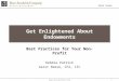 Tested. Trusted. Get Enlightened About Endowments Best Practices for Your Non-Profit Debbie Patrick Garst Reese, CFA, CIC 