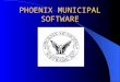 PHOENIX MUNICIPAL SOFTWARE. Personnel Property Tax System Property Tax System Water/Sewer Tax System Motor Vehicle Excise Tax System