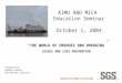 AIMU AND MICA Education Seminar October 1, 2004 “THE WORLD OF DREDGES AND DREDGING” LOSSES AND LOSS PREVENTION Prepared by: Armand Cuevas SGS Marine Services