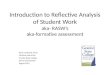 Introduction to Reflective Analysis of Student Work aka- RASW’s aka-formative assessment Paula Lombardi, M.Ed. Christine Tate M.Ed. Granite State College
