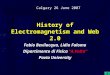 History of Electromagnetism and Web 2.0 Fabio Bevilacqua, Lidia Falomo Dipartimento di Fisica “A.Volta” Pavia University Calgary 26 June 2007