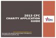 2013 CFC CHARITY APPLICATION GUIDE  For more info please contact (561) 375-6612 or CFC@AtlanticCoastCFC.org