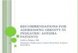 R ECOMMENDATIONS FOR A DDRESSING O BESITY IN P EDIATRIC A STHMA P ATIENTS Andrea Magee, RD Pediatric Pulmonary Center Nutrition Trainee 2013-2014