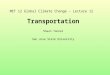 MET 12 Global Climate Change – Lecture 12 Transportation Shaun Tanner San Jose State University