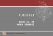 Knowledge is Empowerment Tutorial Guide no. 23 OPEN SOURCES