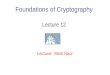 Foundations of Cryptography Lecture 12 Lecturer: Moni Naor