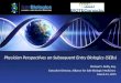 Physician Perspectives on Subsequent Entry Biologics (SEBs) Michael S. Reilly, Esq. Executive Director, Alliance for Safe Biologic Medicines March 31,