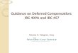 Guidance on Deferred Compensation: IRC 409A and IRC 457 Marcia S. Wagner, Esq