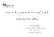 Human Resources Advisory Council February 20, 2015 Facilitated by Melissa Aguero Ramirez HR Director Region One ESC