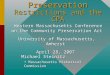 Preservation Restrictions and the CPA Western Massachusetts Conference on the Community Preservation Act Western Massachusetts Conference on the Community