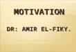 Definition: "Motivation is defined as the process that initiates, guides and maintains goal-oriented behaviors. Motivation is what causes us to act, whether