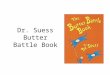Dr. Suess Butter Battle Book. RAP Journal Questions Butter Battle Book by Dr. Suess 1.What is the Cold War? 2.What is the connection to “Butter Side Up”