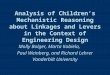 Analysis of Children’s Mechanistic Reasoning about Linkages and Levers in the Context of Engineering Design Molly Bolger, Marta Kobiela, Paul Weinberg,