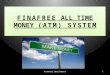 FINAFREE ALL TIME MONEY (ATM) SYSTEM 1FINAFREE INVESTMENTS