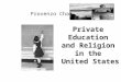 Private Education and Religion in the United States Provenzo Chapter 7