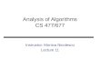 Analysis of Algorithms CS 477/677 Instructor: Monica Nicolescu Lecture 11