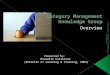 © 2007 Category Management Knowledge Group  Presented by: Michelle Patterson (Director of Learning & Training, CMKG)