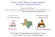 Texas in the Climate Change Squeeze: The Most Vulnerable State? Let's Avoid Climate Change is Happening Mitigation Effects/Adaptation Bruce A. McCarl Regents