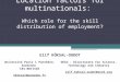 Location factors for multinationals: Which role for the skill distribution of employment? OECD – Directorate for Science, Technology and Industry elif.koksal-oudot@oecd.org