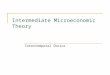 Intermediate Microeconomic Theory Intertemporal Choice