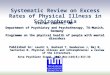 Systematic Review on Excess Rates of Physical Illness in Schizophrenia Stefan Leucht, MD Department of Psychiatry and Psychotherapy, TU-Munich, Germany