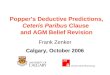 Popper’s Deductive Predictions, Ceteris Paribus Clause and AGM Belief Revision Frank Zenker Calgary, October 2006