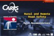 CRICOS No 00213J Major Recommendations Rural and Remote Road Safety Major Recommendations