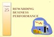 © The McGraw-Hill Companies, Inc., 2005 McGraw-Hill/Irwin 25-1 REWARDING BUSINESS PERFORMANCE Chapter 25