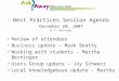 Best Practices Session Agenda December 20, 2007 M. F. Berninger Review of attendees Business update – Mark Beatty Working with students – Martha Berninger