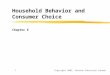 Copyright 2002, Pearson Education Canada1 Household Behavior and Consumer Choice Chapter 6